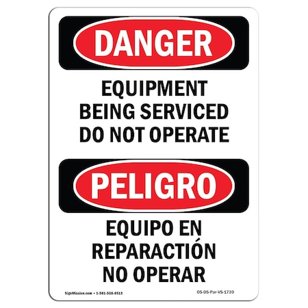 OSHA Danger Sign, Equipment Being Serviced Bilingual, 14in X 10in Rigid Plastic